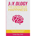 Joy.Ology: The Chemistry of Happiness - Paperback