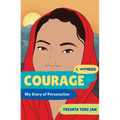Courage: My Story of Persecution - Hardcover