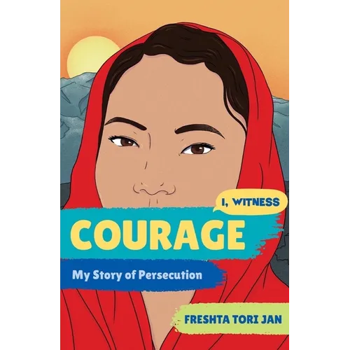 Courage: My Story of Persecution - Hardcover