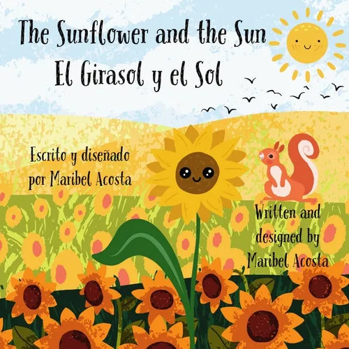 The Sunflower and the Sun / El Girasol y el Sol - Paperback