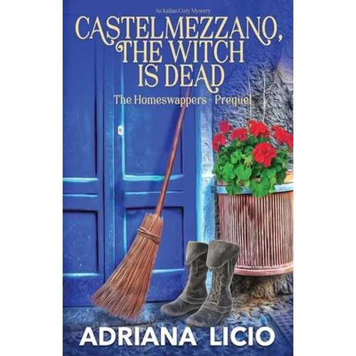 Castelmezzano, The Witch is Dead: An Italian Cozy Mystery - Paperback