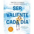 Ser Valiente Cada Dia - Hardcover