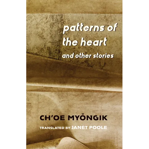 Patterns of the Heart and Other Stories - Paperback
