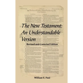 The New Testament: An Understandable Version - Hardcover