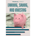 Earning Saving and Investing - Library Binding