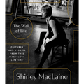 The Wall of Life: Pictures and Stories from This Marvelous Lifetime - Hardcover