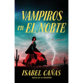 Vampiros En El Norte / Vampires of El Norte - Paperback
