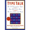 Type Talk: The 16 Personality Types That Determine How We Live, Love, and Work - Paperback