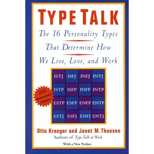 Type Talk: The 16 Personality Types That Determine How We Live, Love, and Work - Paperback
