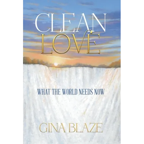 Clean Love - Hardcover