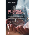 Restorative Just Culture: From Disciplinary Action to Meaningful Accountability, Fourth Edition - Paperback