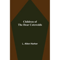 Children of the Dear Cotswolds - Paperback