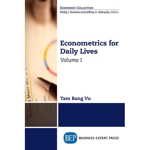 Econometrics for Daily Lives, Volume I - Paperback