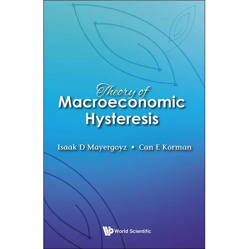 Theory of Macroeconomic Hysteresis - Hardcover