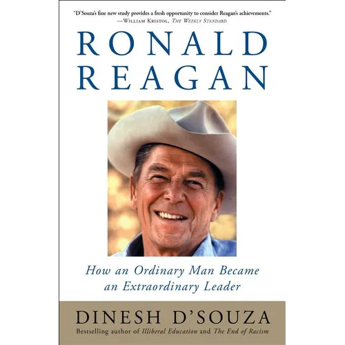 Ronald Reagan: How an Ordinary Man Became an Extraordinary Leader - Paperback