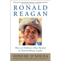 Ronald Reagan: How an Ordinary Man Became an Extraordinary Leader - Paperback