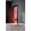 Thresholds and Other Poems - Paperback