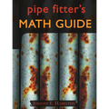 Pipe Fitter's Math Guide - Paperback