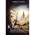 Knights: The Eye of Divinity - Paperback