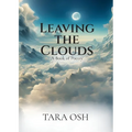 Leaving the Clouds: A Book of Poetry - Paperback