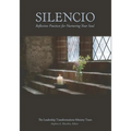 Silencio: Reflective Practices for Nurturing Your Soul - Paperback