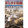 Battle Cry of Freedom: The Civil War Era - Paperback