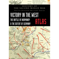 Victory in the West Atlas: The Battle of Normandy & the Defeat of Germany - Paperback