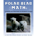 Polar Bear Math: Learning about Fractions from Klondike and Snow - Paperback
