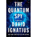 The Quantum Spy: A Thriller - Hardcover