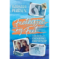 Feathers at My Feet - Paperback
