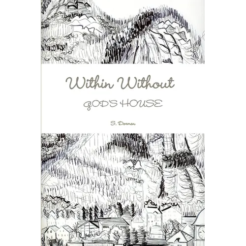 WITHIN WITHOUT God's House - Paperback
