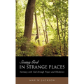 Seeing God in Strange Places - Paperback