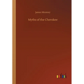 Myths of the Cherokee - Paperback