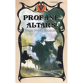 Profane Altars: Weird Sword & Sorcery - Paperback