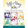 Tell Along Tales!: Playing with Participation Stories - Paperback