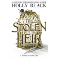 The Stolen Heir: A Novel of Elfhame Volume 1 - Hardcover