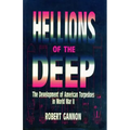 Hellions of the Deep: The Development of American Torpedoes in World War II - Paperback