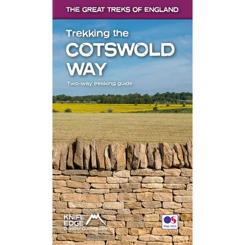 Trekking the Cotswold Way: Two-Way Trekking Guide with OS 1:25k Maps: 18 Different Itineraries - Paperback