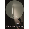 Not that it Matters - Paperback