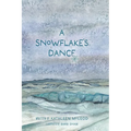 A Snowflake's Dance - Hardcover