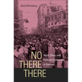 No There There: Race, Class, and Political Community in Oakland - Paperback