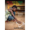 Postcolonial State in Africa: Fifty Years of Independence, 1960-2010 - Paperback