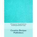 Firearm Acquisition & Disposition Log - Paperback