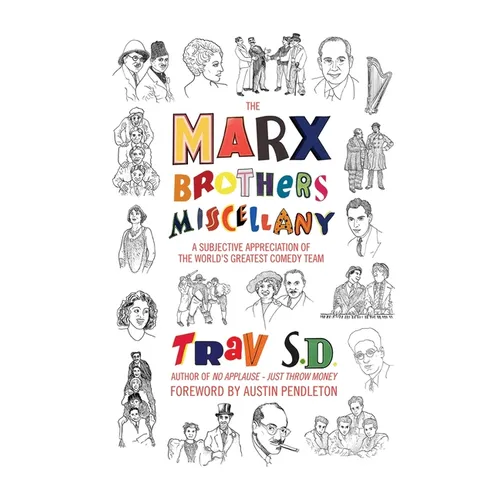 The Marx Brothers Miscellany - A Subjective Appreciation of the World's Greatest Comedy Team (hardback) - Hardcover