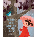 Where Does Kitty Go in the Rain? - Paperback