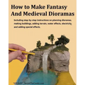 How to Make Fantasy and Medieval Dioramas - Paperback