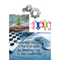 Leadership Journey: a Practical Guide for Quantum Leap to Your Leadership - Hardcover