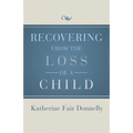 Recovering from the Loss of a Child - Paperback