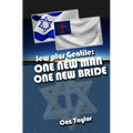 One New Man, One New Bride: Jew plus Gentile - Paperback
