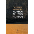 Human, All Too Human: A Book For Free Spirits - Paperback
